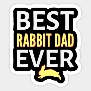 best rabbit dad ever Sticker